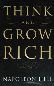 Cover of: Think and Grow Rich: How to Prosper Even in Hard Times