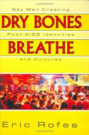 Dry bones breathe by Eric E. Rofes