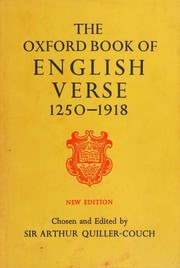 Cover of: The Oxford book of English verse 1250-1918 by Arthur Quiller-Couch, QuillerCouchArthu, Arthur Quiller-Couch