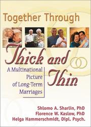 Cover of: Together Through Thick and Thin: A Multinational Picture of Long-Term Marriages (Haworth Marriage and the Family) (Haworth Marriage and the Family)