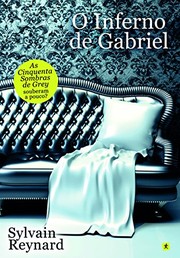 Cover of: O Inferno de Gabriel A Saga de Gabriel - Livro I