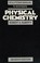 Cover of: Solutions Manual to Accompany Physical Chemistry