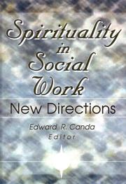 Cover of: Spirituality in social work: new directions