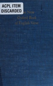 Cover of: New Oxford book of English verse, 1250-1950 by Helen Louise Gardner, Helen Louise Gardner, H. Gardner, Helen Gardner, Gardner, Helen Louise Dame, Helen Gardner ( ed. ), Helen Gardner[Ed.], HELEN (CHOSEN AND EDITED BY) GARDNER, H. (Ed.) Gardner, Helen (edit) Gardner, HELEN GARDENER, Helen (Ed) Gardner, Gardner, Helen Louise Dame