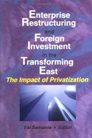 Cover of: Enterprise restructuring and foreign investment in the transforming East: the impact of privatization