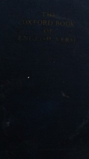 Cover of: The Oxford Book of English Verse, 1250-1918 by Arthur Quiller-Couch, QuillerCouchArthu, Arthur Quiller-Couch