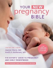 Cover of: Your New Pregnancy Bible: The Experts' Guide to Pregnancy and Early Parenthood