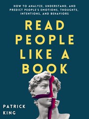 Cover of: Read People Like a Book by Patrick King, Patrick King