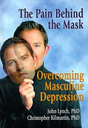 Cover of: The pain behind the mask: overcoming masculine depression
