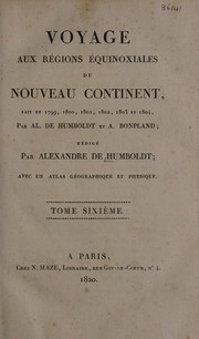 Cover of: Voyage aux r©♭gions ©♭quinoxiales du nouveau continent, fait en 1799, 1800, 1801, 1802, 1803, et 1804