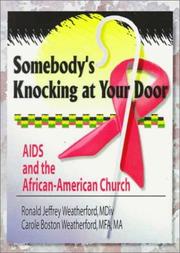 Cover of: Somebody's knocking at your door: AIDS and the African-American church