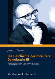 Cover of: Die Geschichte der totalitären Demokratie, Band III: Der Mythos der Nation und die Vision der Revolution: Die Ursprünge ideologischer Polarisierung im zwanzigsten Jahrhundert