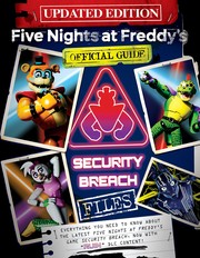 Cover of: Five Nights at Freddy's: the Security Breach Files - Updated Guide