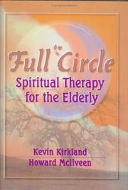 Cover of: Full circle: spiritual therapy for the elderly