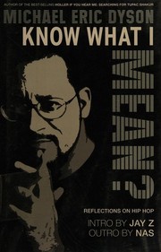 Cover of: Know what I mean?: reflections on hip-hop
