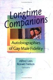 Cover of: Longtime companions: autobiographies of gay male fidelity