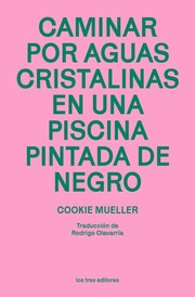 Cover of: Caminar por aguas cristalinas en una piscina pintada de negro