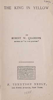 Cover of: The king in yellow by Robert W. Chambers, Robert W. Chambers