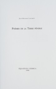 Cover of: Poèmes de la terre pénible by Jean-Richard Laforest, Jean-Richard Laforest