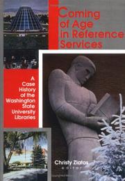 Cover of: Coming of age in reference services: a case history of the Washington State University Libraries