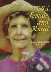 Cover of: Old, female, and rural | 