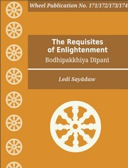 Cover of: The requisites of enlightenment.: Bodhipakkhiya dipani; a manual