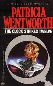 Cover of: The Clock Strikes Twelve: (A Miss Silver Mystery)