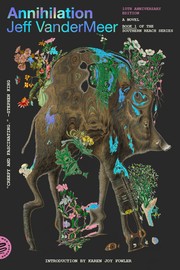 Cover of: Annihilation by Jeff VanderMeer, Jeff VanderMeer