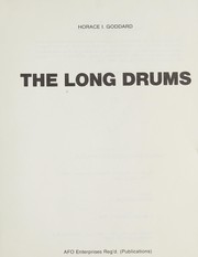 Cover of: The long drums by Horace I. Goddard, Horace I. Goddard