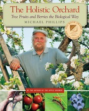 The holistic orchard by Phillips, Michael