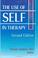 Cover of: The Use of Self in Therapy