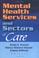 Cover of: Mental Health Services and Sectors of Care