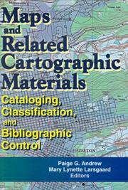 Cover of: Maps and related cartographic materials: cataloging, classification, and bibliographic control
