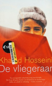 Cover of: De vliegeraar by Khaled Hosseini, Khaled Hosseini, Khaled Hosseini