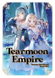 Cover of: Tearmoon Empire Volume 5
