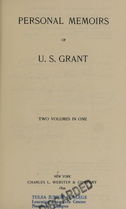 Personal Memoirs of U. S. Grant (2 volumes in 1) by Ulysses S. Grant
