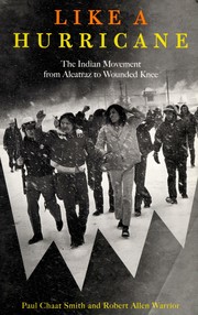 Cover of: Like a hurricane : the Indian movement from Alcatraz to Wounded Knee