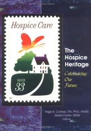 Cover of: The Hospice Heritage: Celebrating Our Future