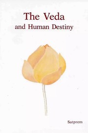 Cover of: The Veda and Human Destiny