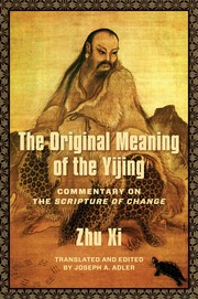 Cover of: The Original Meaning of the Yijing: Commentary on the Scripture of Change