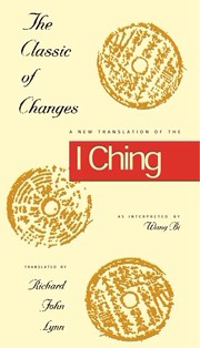 Cover of: The Classic of Changes: A New Translation of the I Ching as Interpreted by Wang Bi