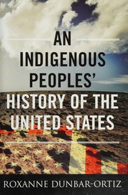 Cover of: An Indigenous Peoples' History of the United States