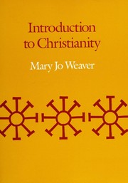 Cover of: Introduction to Christianity by Mary Jo Weaver, Mary Jo Weaver