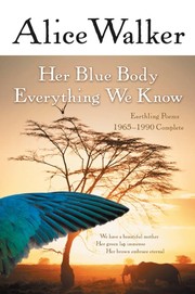 Cover of: Her blue body everything we know: earthling poems, 1965-1990 complete