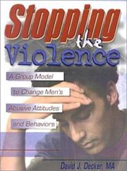 Cover of: Stopping the violence by David J. Decker