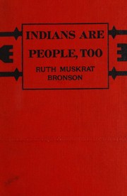 Cover of: Indians are people, too by Ruth Muskrat Bronson, Ruth Muskrat Bronson