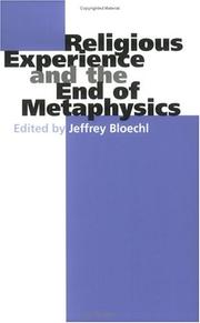 Cover of: Religious Experience and the End of Metaphysics (Indiana Series in the Philosophy of Religion)