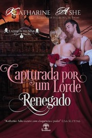 Cover of: CAPTURADA POR UM LORDE RENEGADO - LADINOS DO MAR - LIVRO 2