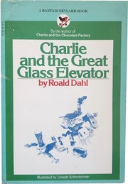 Cover of: Charlie and the Great Glass Elevator by Roald Dahl