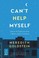Cover of: Can't help myself